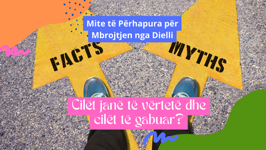 Mite të Përhapura për Mbrojtjen nga Dielli