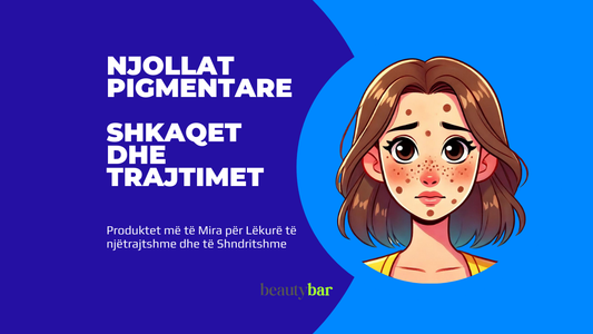 Njollat Pigmentare – Shkaqet dhe Trajtimet